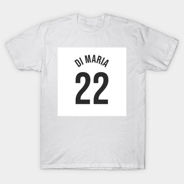 Di Maria 22 Home Kit - 22/23 Season T-Shirt by GotchaFace